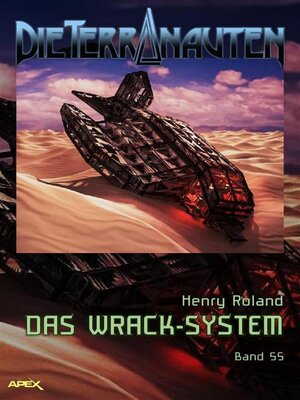 cover image of DIE TERRANAUTEN, Band 55--DAS WRACK-SYSTEM
